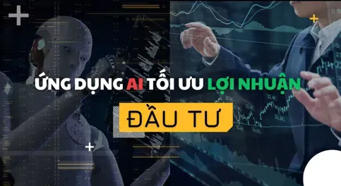 Ứng dụng AI để Tối đa hóa lợi nhuận trong lĩnh vực đầu tư 2025